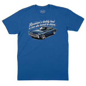 Rosanna's Daddy's Car T-Shirt (Inspired by Eddie Money)