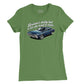 Rosanna's Daddy's Car Womens T-Shirt (Inspired by Eddie Money)