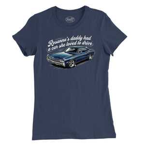 Rosanna's Daddy's Car Womens T-Shirt (Inspired by Eddie Money)