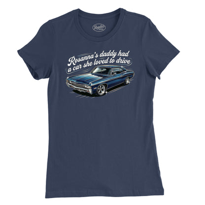 Rosanna's Daddy's Car Womens T-Shirt (Inspired by Eddie Money)