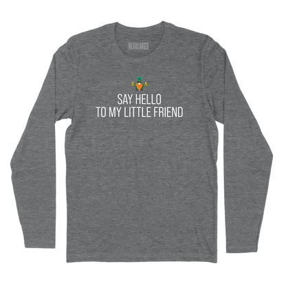 Say Hello To My Little Friend Leprechaun Long Sleeve T-Shirt