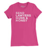 Send Lawyers, Guns & Money Womens T-Shirt - Berry