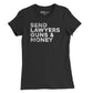 Send Lawyers, Guns & Money Womens T-Shirt