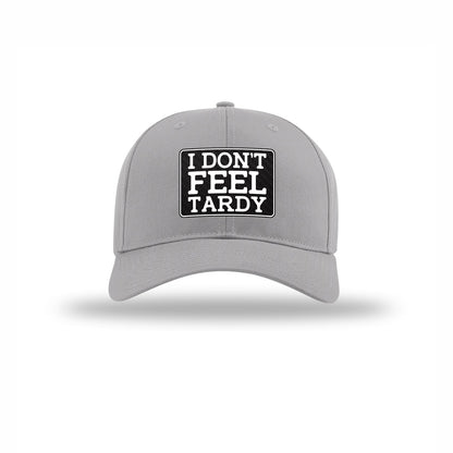 I Don't Feel Tardy Carbon Fiber Patch Structured Hat