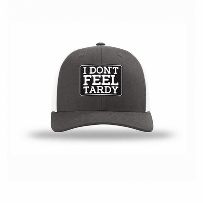 I Don't Feel Tardy Carbon Fiber Patch Structured Trucker