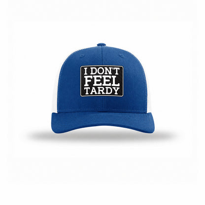 I Don't Feel Tardy Carbon Fiber Patch Structured Trucker