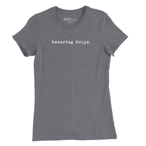 Swearing Helps Womens T-Shirt
