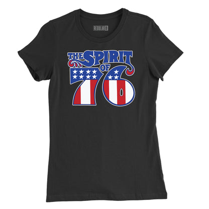 The Spirit of '76 Womens T-Shirt