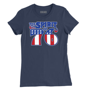The Spirit of '76 Womens T-Shirt