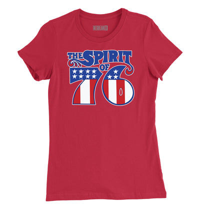 The Spirit of '76 Womens T-Shirt