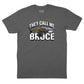 They Call Me Bruce T-Shirt (Inspired by JAWS)