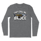 They Call Me Bruce Long Sleve T-Shirt (Inspired by JAWS)