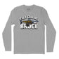 They Call Me Bruce Long Sleve T-Shirt (Inspired by JAWS)