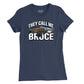 They Call Me Bruce Womens T-Shirt (Inspired by JAWS)