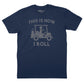 This is How I Roll T-Shirt