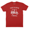 This is How I Roll T-Shirt - Red