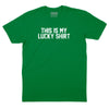 This Is My Lucky T-Shirt - KELLY