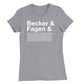 Becker & Fagen Et Al Womens T-Shirt (Inspired by Steely Dan)