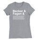 Becker & Fagen Et Al Womens T-Shirt (Inspired by Steely Dan)