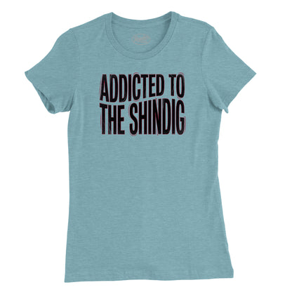 Addicted to the Shindig Womens T-Shirt (Inspired by the Red Hot Chili Peppers)