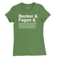 Becker & Fagen Et Al Womens T-Shirt (Inspired by Steely Dan)