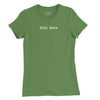 Still Here Womens T-Shirt - Leaf