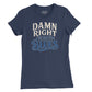 Damn Right I've Got the Blues Womens T-Shirt (Inspired by Buddy Guy)