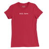 Still Here Womens T-Shirt - Red