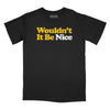 Wouldn't It Be Nice Relaxed Fit T-Shirt - Black