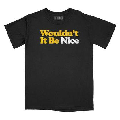 Wouldn't It Be Nice Relaxed Fit T-Shirt