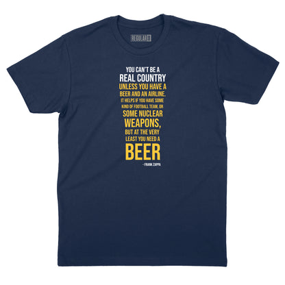 You Need a Beer Zappa Quote T-Shirt