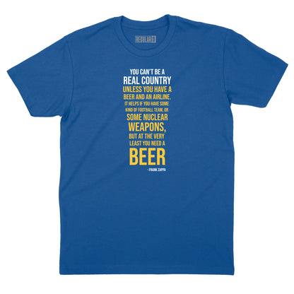 You Need a Beer Zappa Quote T-Shirt