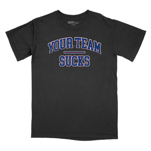 Your Team Sucks Premium Relaxed T-Shirt