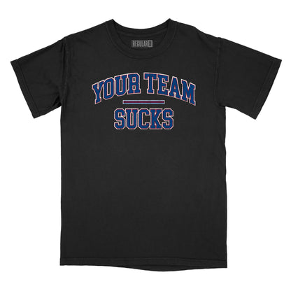 Your Team Sucks Relaxed Fit T-Shirt