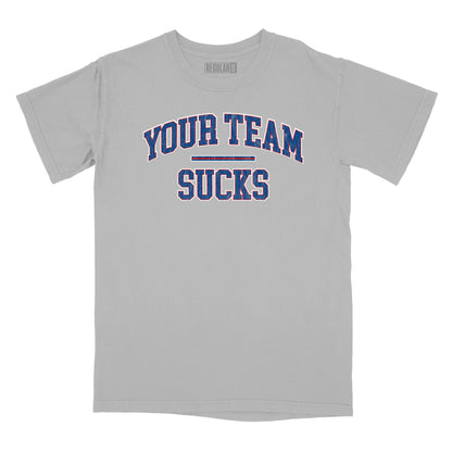 Your Team Sucks Relaxed Fit T-Shirt