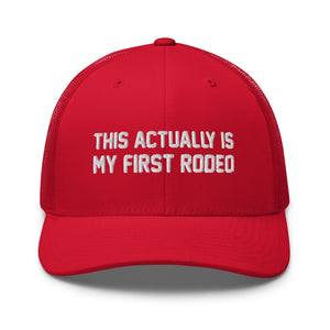 My First Rodeo Structured Trucker