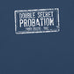 Double Secret Probation Stamp Premium Relaxed T-Shirt