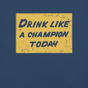 Drink Like a Champion Premium Relaxed T-Shirt