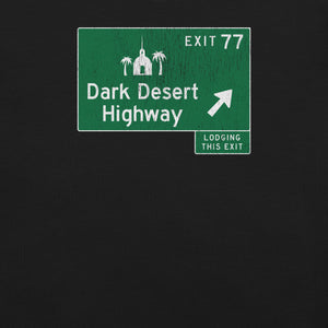 Dark Desert Highway Road Sign T-Shirt