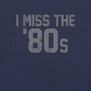 I Miss The '80s Subdued T-shirt