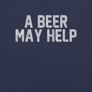 A Beer May Help T-Shirt