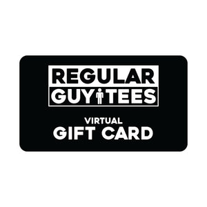 Regular Guy Tees Virtual Gift Card